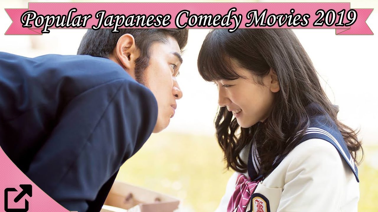 Top 10 Popular Japanese Comedy Movies 2019 Youtube