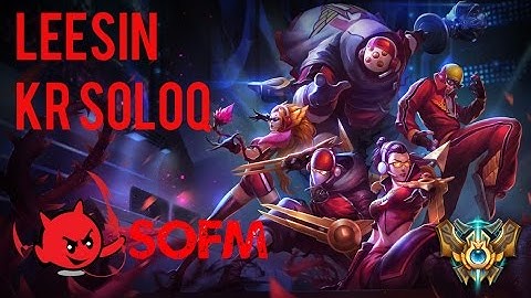 HFL SofM - Leesin đi rừng đối đầu SKT T1 Faker bậc Thách Đấu v5.3