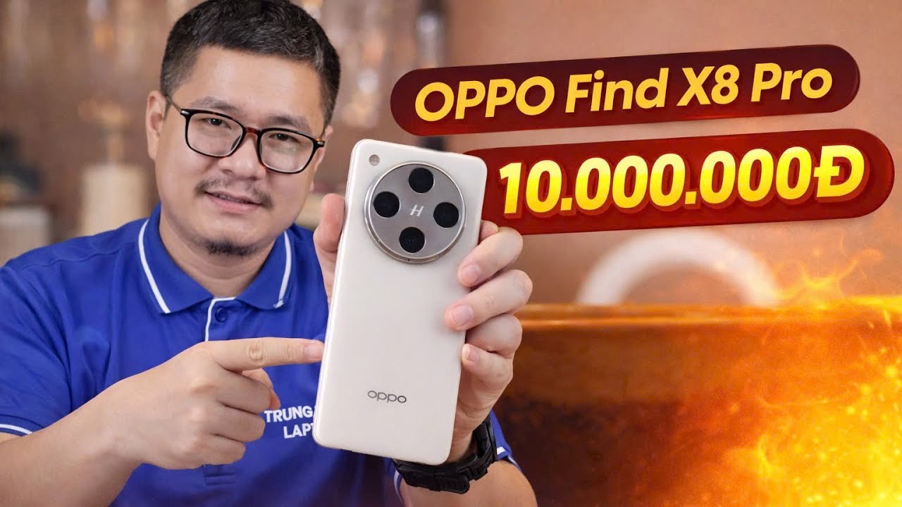 Tư vấn điện thoại: OPPO Find X8 Pro GIÁ SỐC 10 TRIỆU mua được nhỉ?
