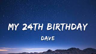 [1 HOUR] Dave - My 24th Birthday