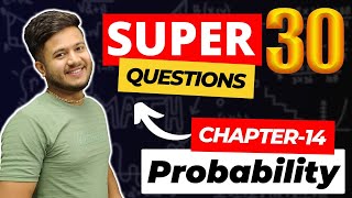 Probability |Super 30 Question Session(2023-24)| Most Important Questions |Deepak sir IGyaani Keeda