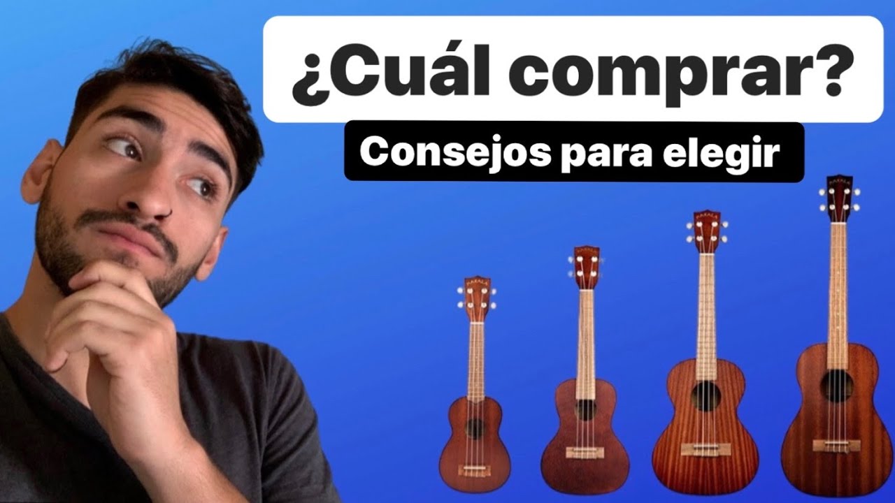 Que UKELELE debo COMPRAR para PRINCIPIANTES - Que UKELELE es MEJOR para  EMPEZAR (COMPRAR UKELELE) - YouTube