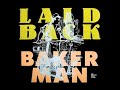 Laid Back - Bakerman (LYRICS)