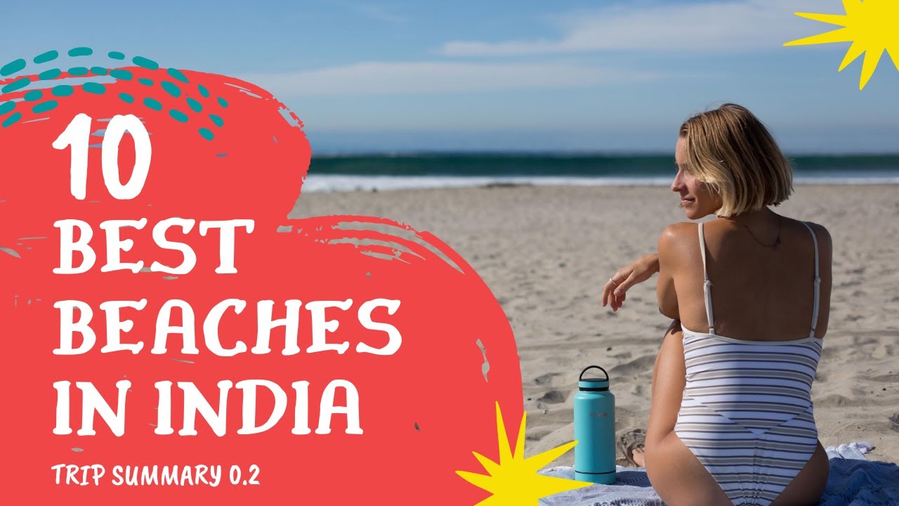 10 Best Sea-beaches in India | Most Beautiful Beaches | Travel Tips 10 Best Sea-beaches in India | Most Beautiful Beaches | Travel Tips