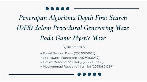 Penerapan Algoritma Depth First Search (DFS) dalam Procedural Generating Maze Pada Game Mystic Maze