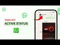 How to Turn Off Active Status on WhatsApp