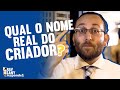 Qual o nome real do Criador? | Rav Sany Responde