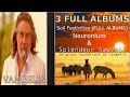 VANGELIS -  Soil Festivities, Neuronium, Splendeur Sauvage ( 3 FULL ALBUMS)