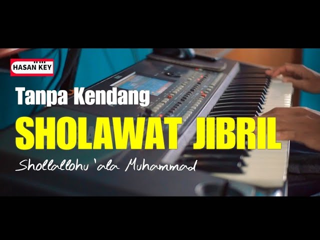 Sholawat Jibril/Sholallohu 'Ala Muhammad Tanpa Kendang class=