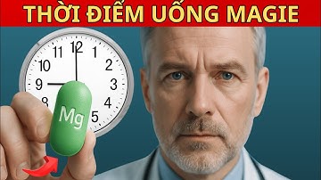 Uống MAGIE lúc nào tốt nhất? Bác sĩ chỉ thời điểm vàng để hấp thu tối đa