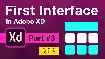 First Interface Look in Adobe XD | Learn Adobe XD 100% Free | Adobe XD Tutorial | In Hindi | Part #3