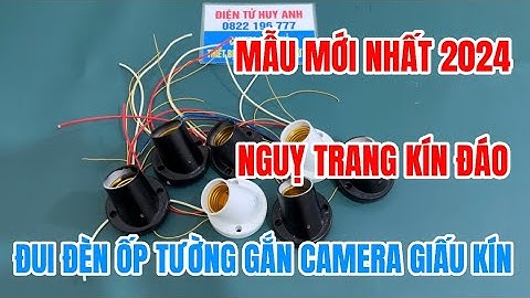 Đui đèn ốp tường gắn camera giấu kín giá rẻ , camera ngụy trang đui đèn wifi full4k quay trong nhà
