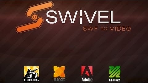 Swivel Tutorial-Best Software for Coverting SWF files into Video