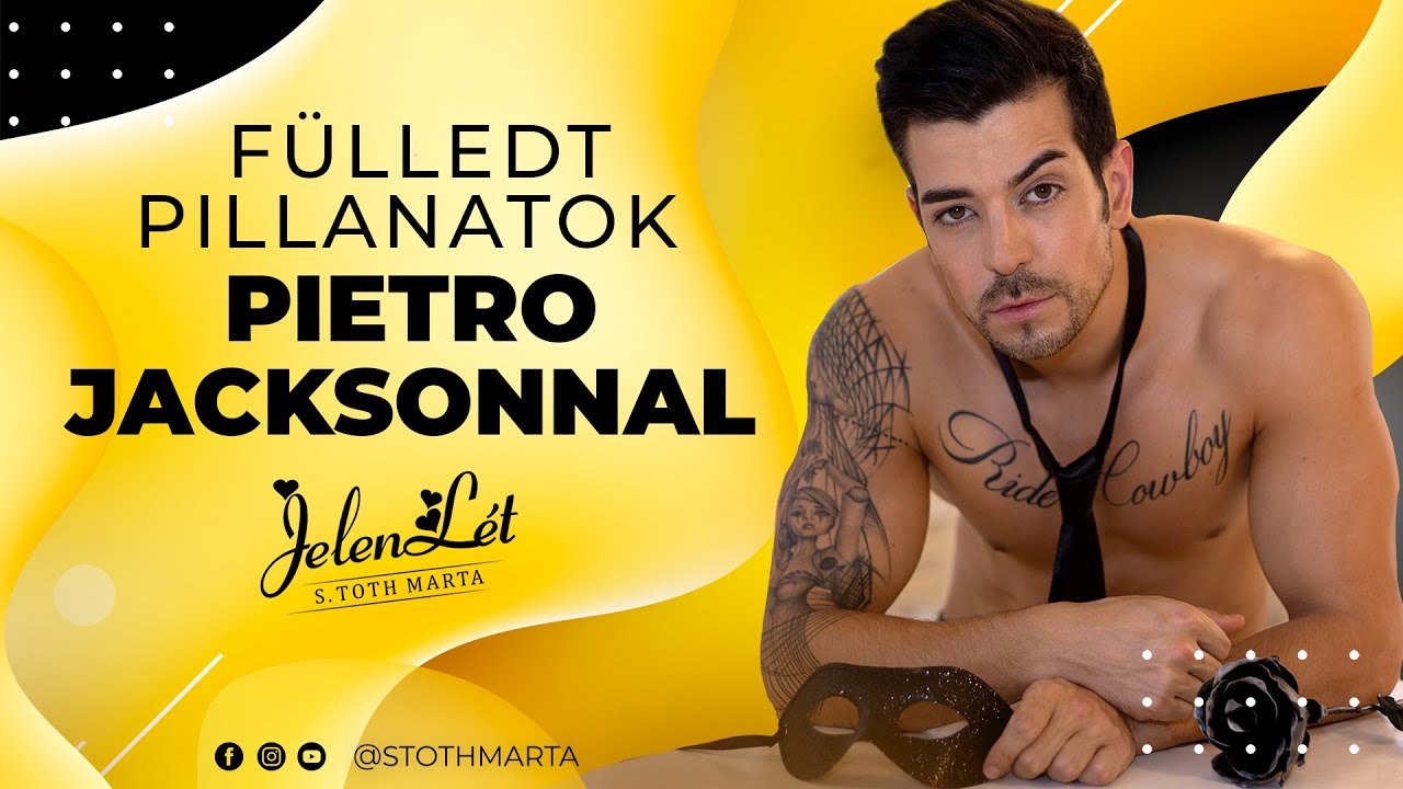 JelenLét by S. Toth Marta: Fülledt pillanatok Pietro Jacksonnal (S01E27)