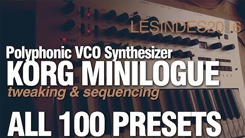 KORG MINILOGUE // ALL 100 FACTORY PRESETS // PART 1