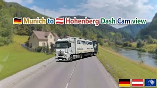 🇩🇪 Munich to 🇦🇹 Hohenberg Dash Cam view 🚛