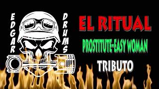 EL RITUAL - PROSTITUTE - EASY WOMAN cover EDGAR DRUMS