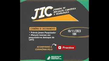 Cerimônia de Encerramento da XIII JIC