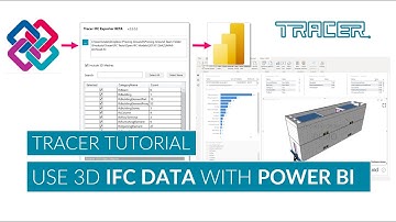 Tracer IFC  - Connecting IFC data with Power BI with 3D Model Visualization
