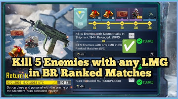 Call Of Duty Mobile Kill 5 Enemies with any LMG in BR Ranked Matches Task Complete