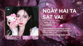Ngày Hai Ta Sát Vai Remix (Ver Hot Tiktok) Inso Cover - Hạnh Phúc Xây Nên Từ Hai Ta 🎵