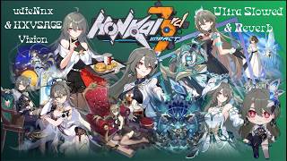 udieNnx & HXVSAGE - Vision (Ultra Slowed & Reverb) Honkai Impact 3rd - Vita (My Goddess)