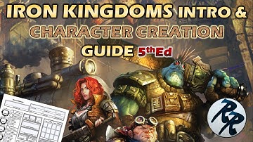 Exploring the Iron Kingdoms: A Steampunk RPG | Plus 5E Character Creation for Beginners