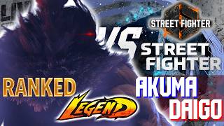 【SF6】DAIGO’s Akuma is Too Strong… Legendary Matches 【SF Legend Battle】