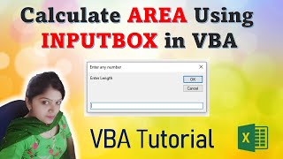 Calculate AREA By Using INPUTBOX | INPUTBOX in VBA | VBA INPUTBOX | Excel VBA - Input Box