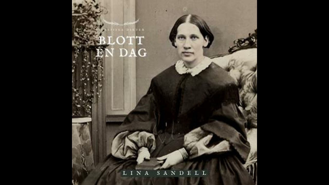 Blott en dag: Klassiska Dikter - Lina Sandell