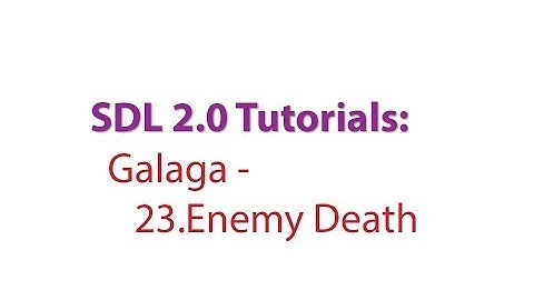 SDL 2.0 Tutorials: Galaga - 23.Adding Enemy Death Animations and Level Progression