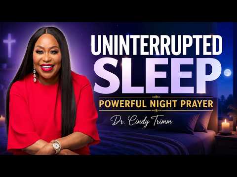 Night Warfare Prayer for Deep Peace & Uninterrupted Sleep | Dr. Cindy Trimm