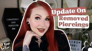 Update On Removed Piercings | One Year Later