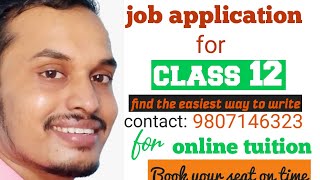 job Application For Grade 12/Live Class/the Easiest Way