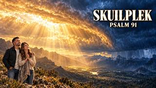 Skuilplek van die Allerhoogste | Psalm 91 | Jou Toevlug (Original Afrikaans Music)