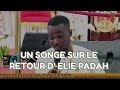 Un songe sur le retour d elie padah