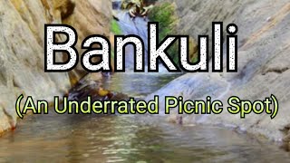 Most Underrated Picnic Spot Bankuli