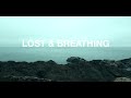 LOST and BREATHING | Kristen Wicce
