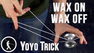 Learn the 1A Yoyo Trick Wax On, Wax Off