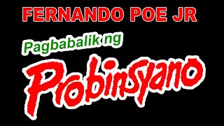 Ang Pagbabalik ng Probinsyano FPJ Full Movie