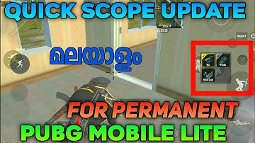 HOW TO ENABLE QUICK SCOPE IN PUBG LITE MALAYALAM☮️