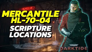 「Mercantile HL-70-04」 All Scripture Locations (Warhammer 40k Darktide Guide)