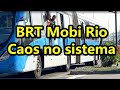 Brt rio caos e falta de conservao dos nibus  09072022