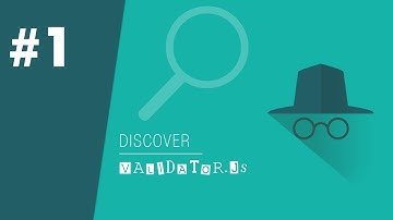 Validator.js 1/6 - Getting Started