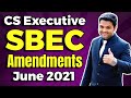 SBEC Amendments for June 2021 Exams | CS Executive New Syllabus