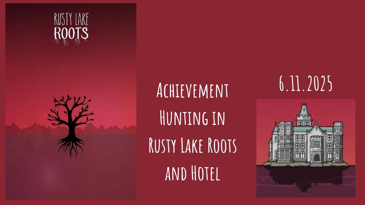 6.11.2025 - Achievement Hunting in Rusty Lake Roots and Hotel