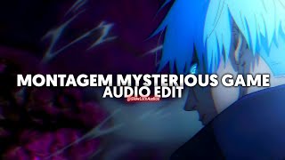 montagem mysterious game (tiktok version)(slowed) - lxngvx {edit audio}