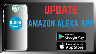 How to Update Amazon Alexa App