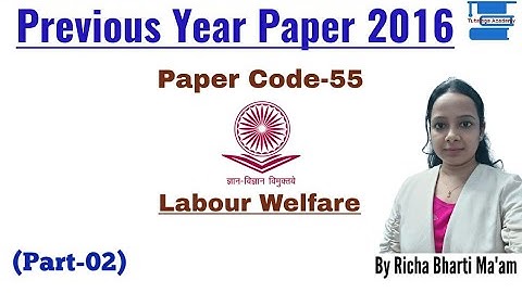 UGC NET Previous Year Solved Paper 2016 (Part-02)||Labour Welfare Paper Code-55||