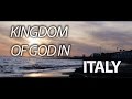 Kingdom of God in Italy - this is for everyone!